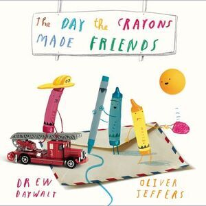 The Day the Crayons Made Friends -- Drew Daywalt